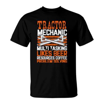 Tractor Mechanic Multi Tasking Problem Solving T-Shirt | Mazezy