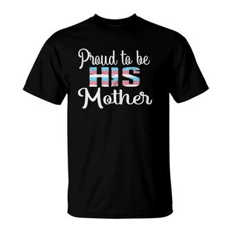 Trans Mom Tee Transgender Mother Transman Support Lgbtq T-Shirt | Mazezy