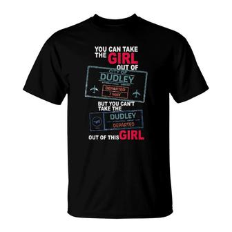 Travel Queen From Dudley Proud Girl From Dudley T-Shirt | Mazezy