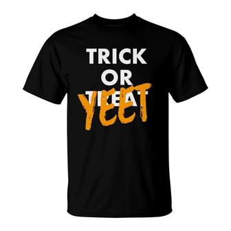 Trick Or Yeet Funny Halloween Dank Meme Video Game Gift T-Shirt | Mazezy