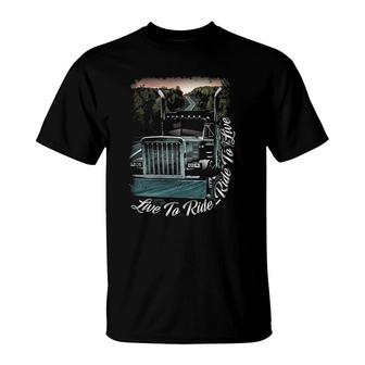 Trucker Live To Ride Ride To Live T-Shirt | Mazezy