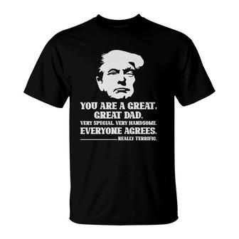 Trump Tee Great Dad Fathers Day Really Terrific Daddy T-Shirt | Mazezy