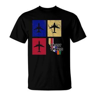 Trust Travis Travis Air Force Base T-Shirt | Mazezy
