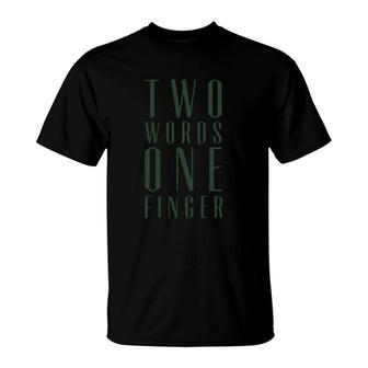 Two Words One Finger Kids' Shirts T-Shirt - Thegiftio UK