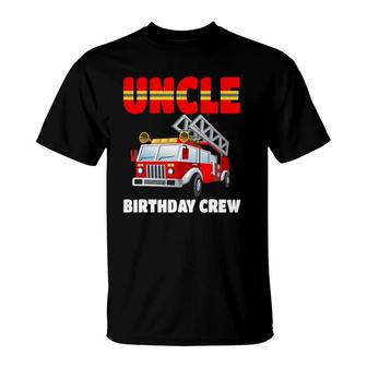 Uncle Birthday Crew Fire Truck Birthday Fireman T-Shirt | Mazezy DE