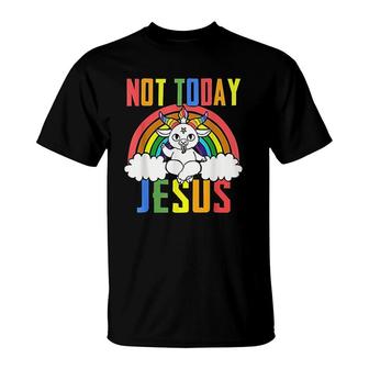 Unicorn Rainbow Not Today Jesus T-Shirt | Mazezy