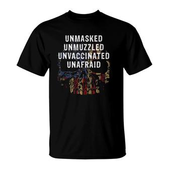 Unmasked Unmuzzled Unvaccinated Unafraid Teez T-Shirt | Mazezy