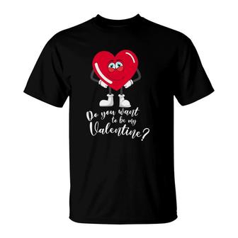 Valentines Hearts Day Feb 14 Do You Want To Be My Valentine T-Shirt | Mazezy