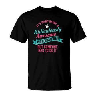 Videographer Awesome Videography Filmmaker Gift T-Shirt | Mazezy
