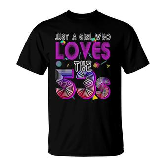 Vintage 1953 Birthday Just A Girl Who Love The 53S Costume T-Shirt | Mazezy