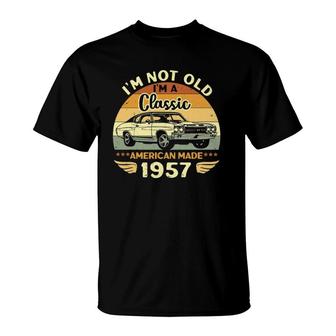 Vintage 1957 Car Birthday Gift I'm Not Old I'm A Classic 1957 Ver2 T-Shirt | Mazezy