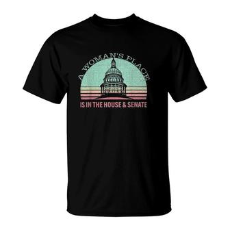 Vintage A Woman's Place Is In The House And Senate T-Shirt | Mazezy