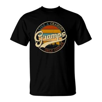Vintage Gramps Like A Grandpa Only Cooler For Father Day T-Shirt | Mazezy