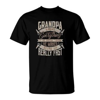 Vintage Grandpa Knows Everything If He Doesn't Know He Makes Stuff Up Really Fast T-Shirt | Mazezy