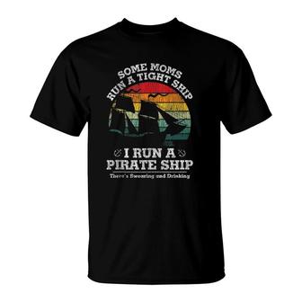 Vintage I Run A Pirate Ship Mom Dad Family Matching Mother T-Shirt | Mazezy
