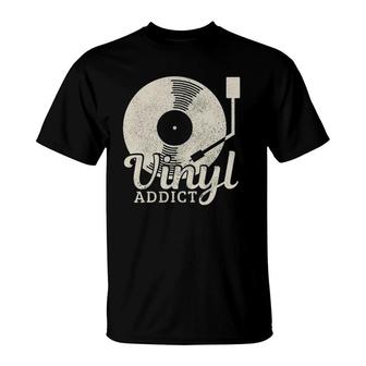 Vinyl Addict Record Vintage Retro Dj Gift T-Shirt | Mazezy