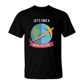 Virtual Field Trip Teacher T-Shirt | Mazezy