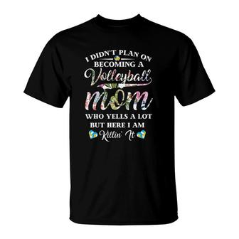 Volleyball Quote Floral Design Mother's Day For Mom T-Shirt | Mazezy