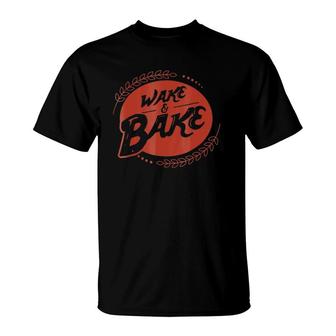 Wake And Bake Baker Baking Lover Gift T-Shirt | Mazezy