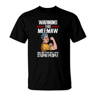 Warning This Meemaw T-Shirt | Mazezy