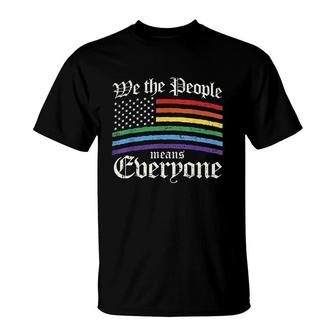 We The People Means Everyone T-Shirt | Mazezy