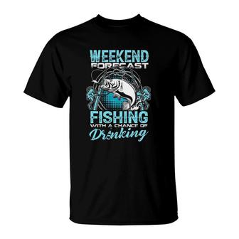 Weekend Forecast Fishing With Chance Of Drinking Funny T-Shirt | Mazezy