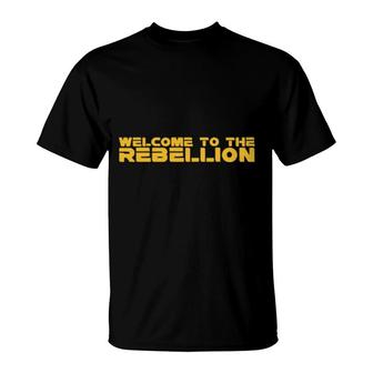 Welcome To The Rebellion T-Shirt | Mazezy