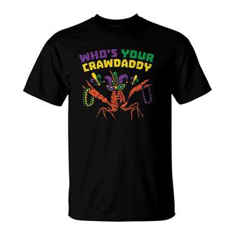 Who's Your Crawdaddy Crawfish Jester Beads Funny Mardi Gras T-Shirt | Mazezy CA