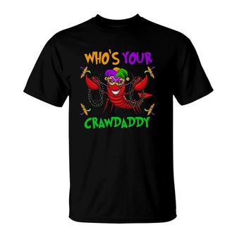 Who's Your Crawdaddy T Mardi Gras Parade 2022 Ver2 T-Shirt | Mazezy