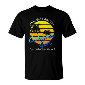 Why Yes I Am The Cabana Girl Pool Party T-Shirt | Mazezy DE