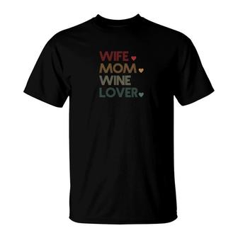 Wife Mom Wine Lover T-Shirt | Mazezy