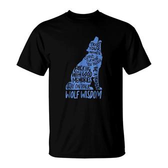 Wolf Wisdom Wolves Inspirational Gift T-Shirt | Mazezy