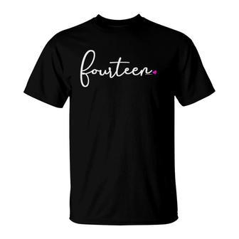 Womens 14Th Birthday Gifts For Teenage Girls Her Fourteen T-Shirt | Mazezy AU