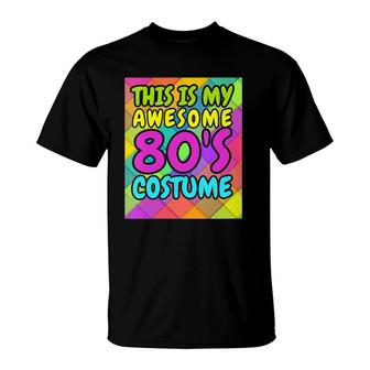Womens 80'S Gift, This Is My Awesome 80'S Costume T-Shirt | Mazezy