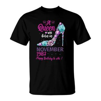 Womens A Queen Was Born In November 34Th Birthday 1987 High Heels T-Shirt | Mazezy