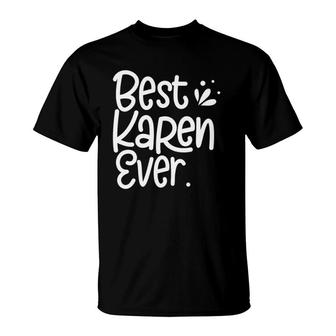 Womens Best Karen Ever Karens Calm Down T-Shirt | Mazezy