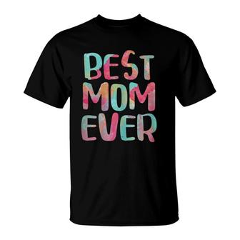 Womens Best Mom Ever Mother's Day Gift T-Shirt | Mazezy