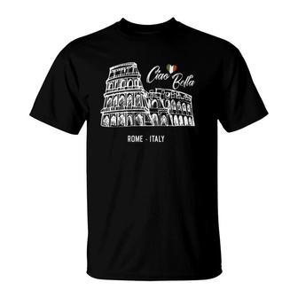 Womens Ciao Bella Rome Colosseum Who Loves Italy T-Shirt | Mazezy