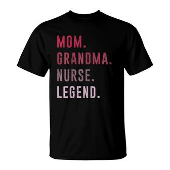 Womens Cute Mom Grandma Nurse Legend Costume Mother's Day Gift T-Shirt | Mazezy