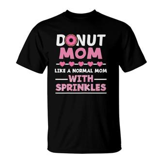 Womens Donut Mom Like A Regular Mom With Sprinkles Family Costume T-Shirt | Mazezy