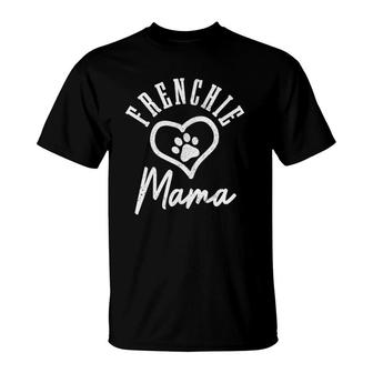 Womens Frenchie Mama Heart Paw French Bulldog Dog Frenchie Mom T-Shirt | Mazezy