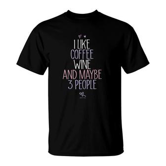 Womens I Like Cats Wine And Maybe 3 People Wine Mom Funny Cat T-Shirt ...