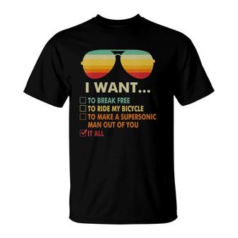 Womens Funny I Want To Break Ride My Bicycle Make A Supersonic Man Out Of You Sunglasses T-Shirt | Mazezy