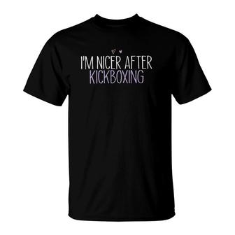 Womens Funny I'm Nicer After Kickboxing T-Shirt | Mazezy