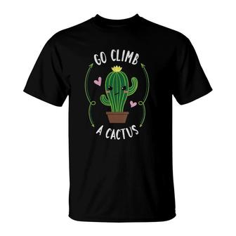 Womens Funny Succulent Go Climb A Cactus Plant Lover Gift V-Neck T-Shirt | Mazezy