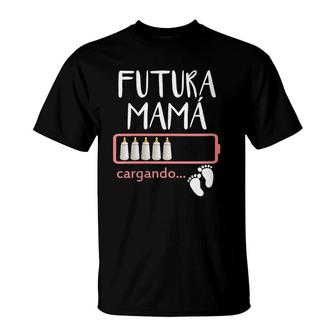 Womens Futura Mama Cargando Spanish Pregnancy Announcement Mom T-Shirt | Mazezy