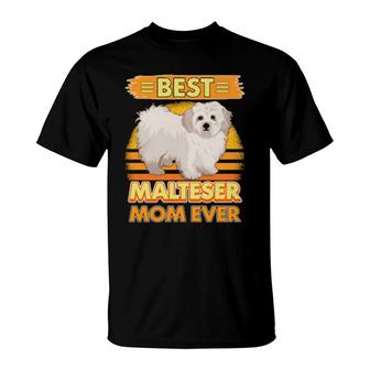 Womens Girls Best Malteser Mom Ever Dog Owner Malteser T-Shirt | Mazezy