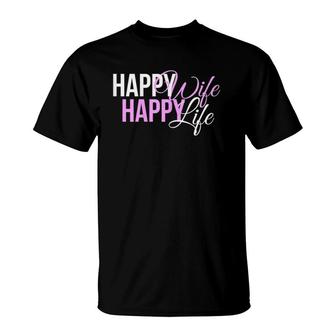 Womens Happy Wife Happy Life For A Mother Or Husband Gift T-Shirt | Mazezy