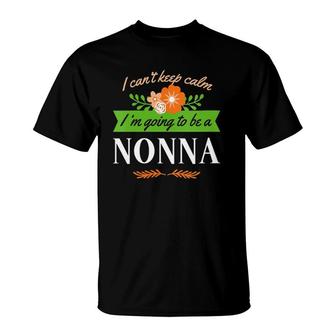 Womens I Can't Keep Calm I'm Going To Be A Nonna Funny Grandma Gift V-Neck T-Shirt | Mazezy
