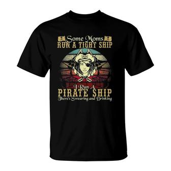 Womens I Run A Pirate Ship Some Moms Run A Tight Ship For Cool Mom V-Neck T-Shirt | Mazezy